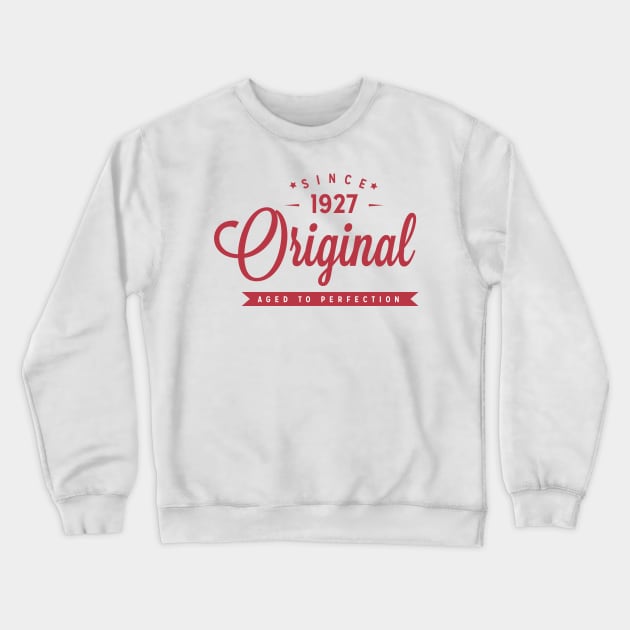 Original Since 1927 Crewneck Sweatshirt by Diannas